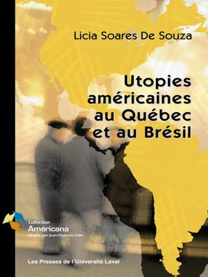 cover image of Utopies américaines au Québec et Brésil